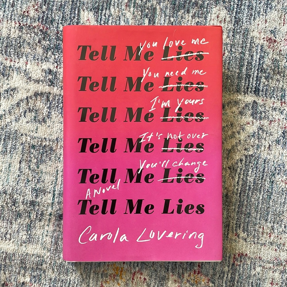 ‘Tell Me Lies’ by Carola Lovering Hard over